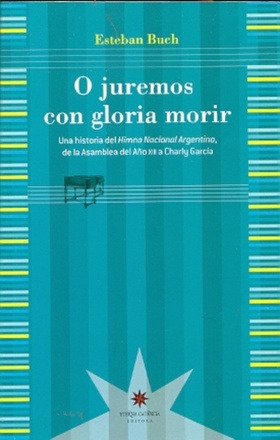 O Juremos Con Gloria Morir -consultá_stock_antes_de_comprar