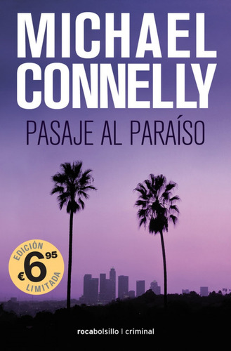 Pasaje Al Paraiso  - Michael Connelly