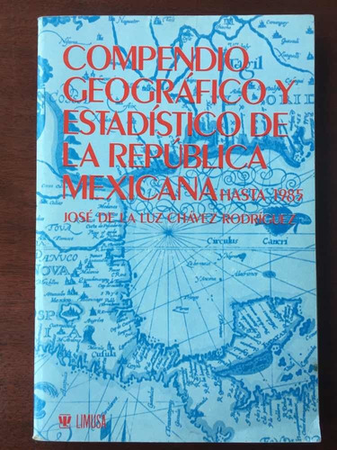 Compendio Geográfico Y Estadístico República Mexicana Chavez