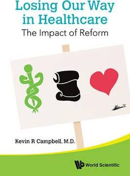 Libro Losing Our Way In Healthcare: The Impact Of Reform ...