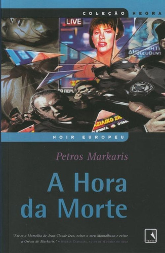 A Hora Da Morte, De Petros Makaris. Editora Dist Record De Servicos De Imprensa S/a, Capa Mole Em Português