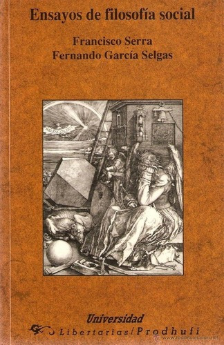 Ensayos De Filosofia Social - Serra , Garcia Selgas, De Serra , Garcia Selgas. Editorial Libertarias Prodhufi S.a. En Español