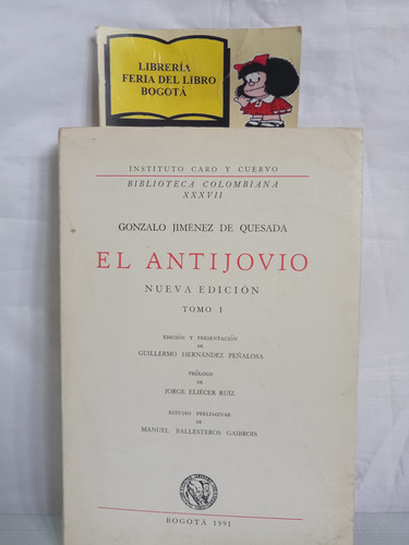 El Antijovio - Jiménez De Quesada - Tomo 1 - 1991