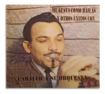 Comprar Caballo Y Su Orquesta - Me Gusta Como Bailas Y Otros Éxitos