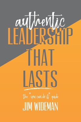 Libro Authentic Leadership That Lasts The You Can-do-it G...