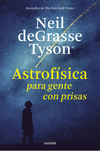 Astrofísica Para Gente Con Prisas - Neil Degrasse Tyson