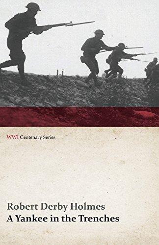 A Yankee In The Trenches (wwi Centenary Series)