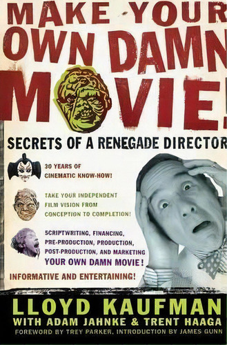 Make Your Own Damn Movie, De Lloyd Kaufman. Editorial St Martins Press, Tapa Blanda En Inglés