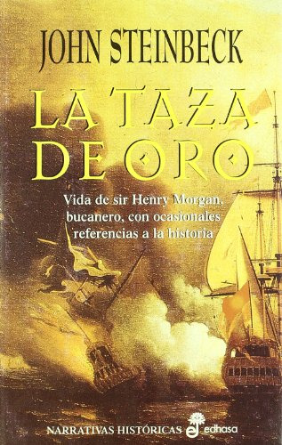 La Taza De Oro -narrativas Historicas-