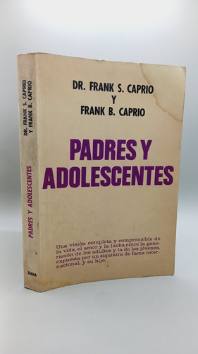 Padres Y Adolecantes Frank S. Caprio