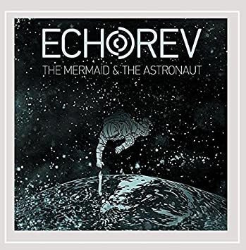 Echorev The Mermaid & The Astronaut-ep Usa Import Cd