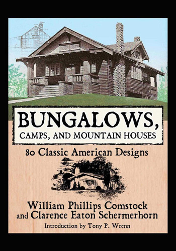 Libro: Bungalows, Camps, And Mountain Houses: 80 Classic Ame