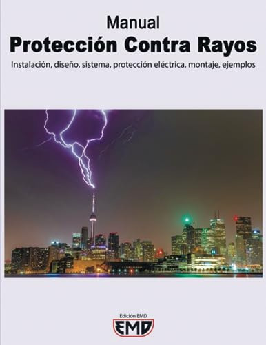 Manual Protección Contra Rayos: Instalación, Diseño, Sistema