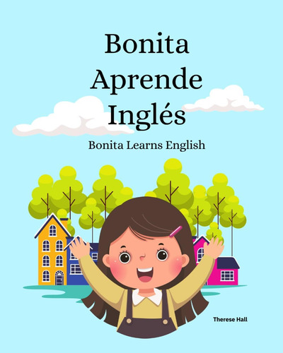 Libro: Bonita Aprende Inglés: Bonita Learns English (spanish