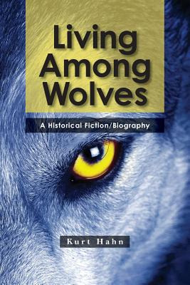 Libro Living Among Wolves: When The Will To Survive Is Pu...