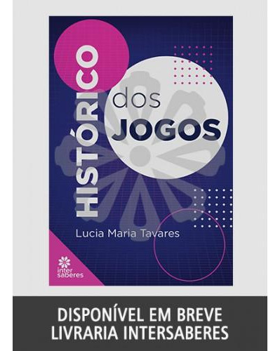Histórico Dos Jogos, De Tavares, Lúcia Maria. Editora Intersaberes, Capa Mole Em Português, 2021