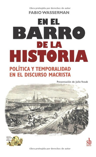 En El Barro De La Historia - Fabio Wasserman