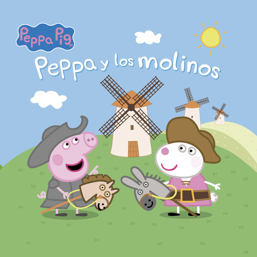 Peppa Y Los Molinos, De Hasbro / Eone. Serie Aprende Con Peppa Pig Editorial Altea, Tapa Blanda En Español, 2023