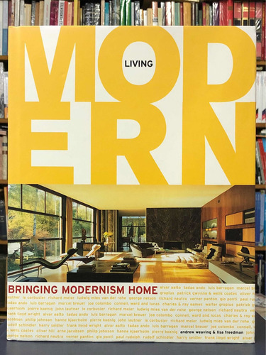 Imagen 1 de 2 de Living Modern - Andrew Weaving Y Lisa Freedman - Chronicle