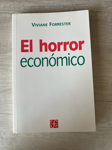 El Horror Económico - Viviane Forrester