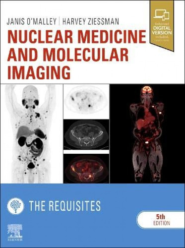 Nuclear Medicine And Molecular Imaging:the Requisits