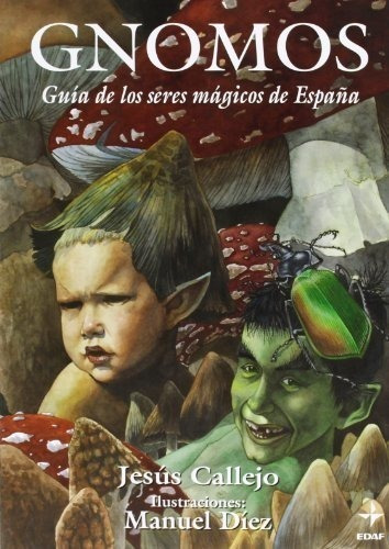 Gnomos (mundo Mágico Y Heterodoxo)