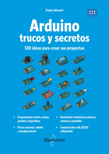 Libro Arduino. Trucos Y Secretos. 120 Ideas Para Resolver...