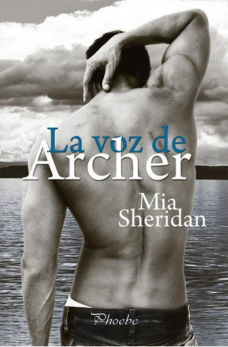 Libro: La Voz De Archer. Sheridan, Mia. Pàmies