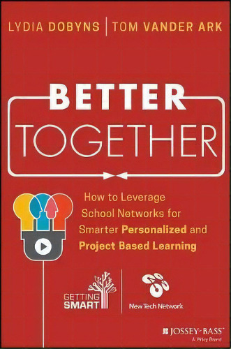 Better Together, De Tom Vander Ark. Editorial John Wiley Sons Inc, Tapa Dura En Inglés