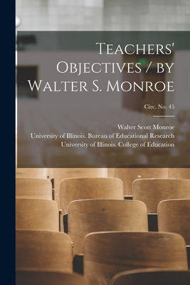 Libro Teachers' Objectives / By Walter S. Monroe; Circ. N...
