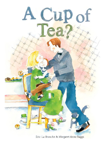 A Cup Of Tea?, De Branche, Eric. Editorial Clavis Pub, Tapa Dura En Inglés