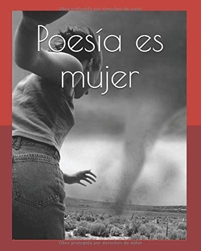 Libro: Poesía Es Mujer: Versos Contemporáneos A Mano Alzada.