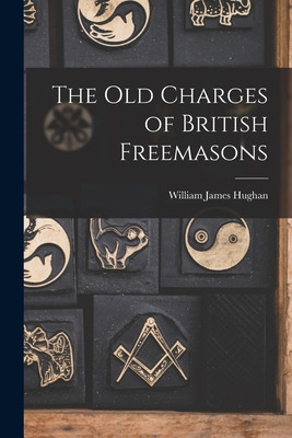 Libro The Old Charges Of British Freemasons - Hughan, Wil...
