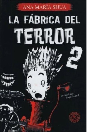 Fabrica Del Terror 2, La