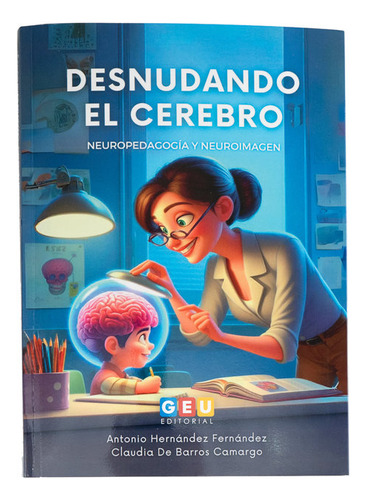 Libro Desnudando El Cerebro - De Barros Camargo, Claudia