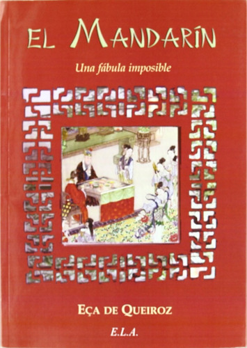 El Mandarín Una Fábula Imposible, De Eça De Queirós. Editorial Ediciones Librería Argentina, Tapa Blanda En Español, 1