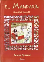 Comprar El Mandarín Una Fábula Imposible, De Eça De Queirós. Editorial Ediciones Librería Argentina, Tapa Blanda En Español, 1