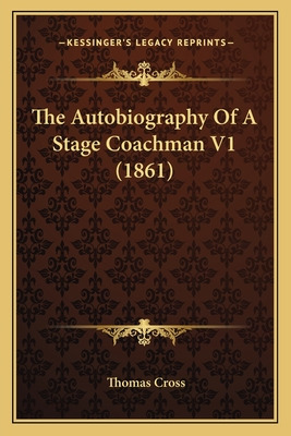 Libro The Autobiography Of A Stage Coachman V1 (1861) - C...