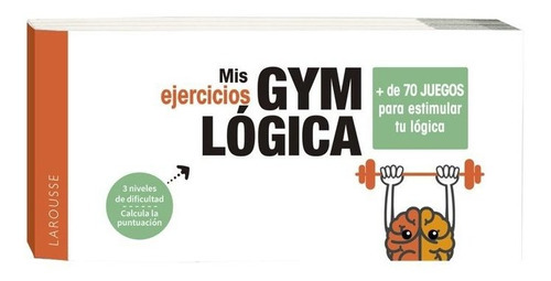 Mis ejercicios GYM LÃÂGICA, de Larousse Editorial. Editorial Larousse, tapa blanda en español