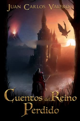 Cuentos Del Reino Perdido (spanish Edition)