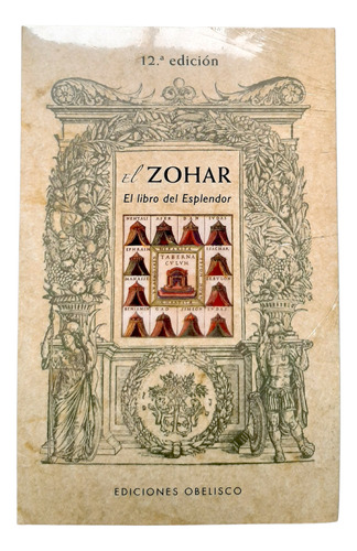 El Zohar. El Libro Del Esplendor