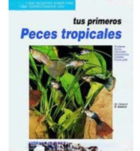 Tus Primeros Peces Tropicales