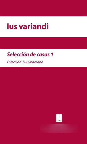 Ius Variandi. Selección De Casos 1