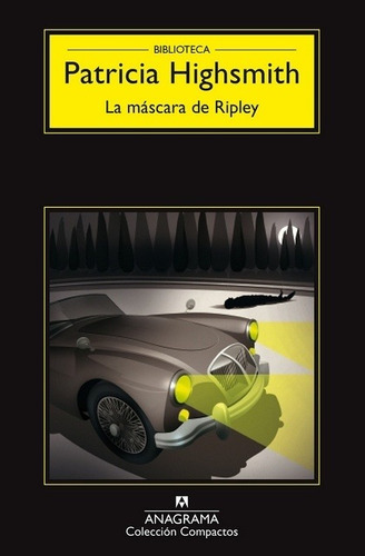 Mascara De Ripley, La - Patricia Highsmith