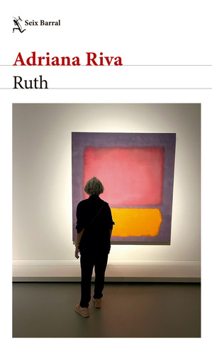 Ruth Adriana Riva Seix Barral
