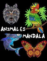 Comprar Animales Mandala: 50 Animales Para Colorear Estilo Mandala 