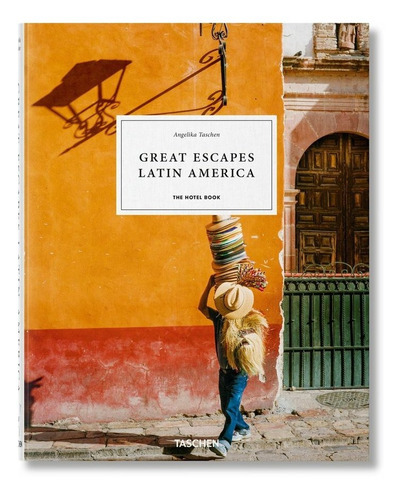 Great Escapes Latin America, De Taschen, Angelika. Editorial Taschen, Tapa Dura En Español