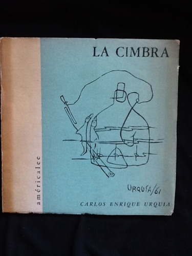 La Cimbra - Carlos Enrique Urquía - Firmado Dedicado.