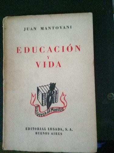Educacion Y Vida/ Juan Montovani  X