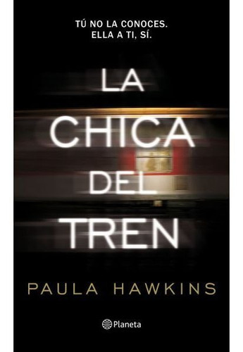 La chica del tren (Uy) - Paula Hawkins, de Paula Hawkins. Editorial Planeta en español